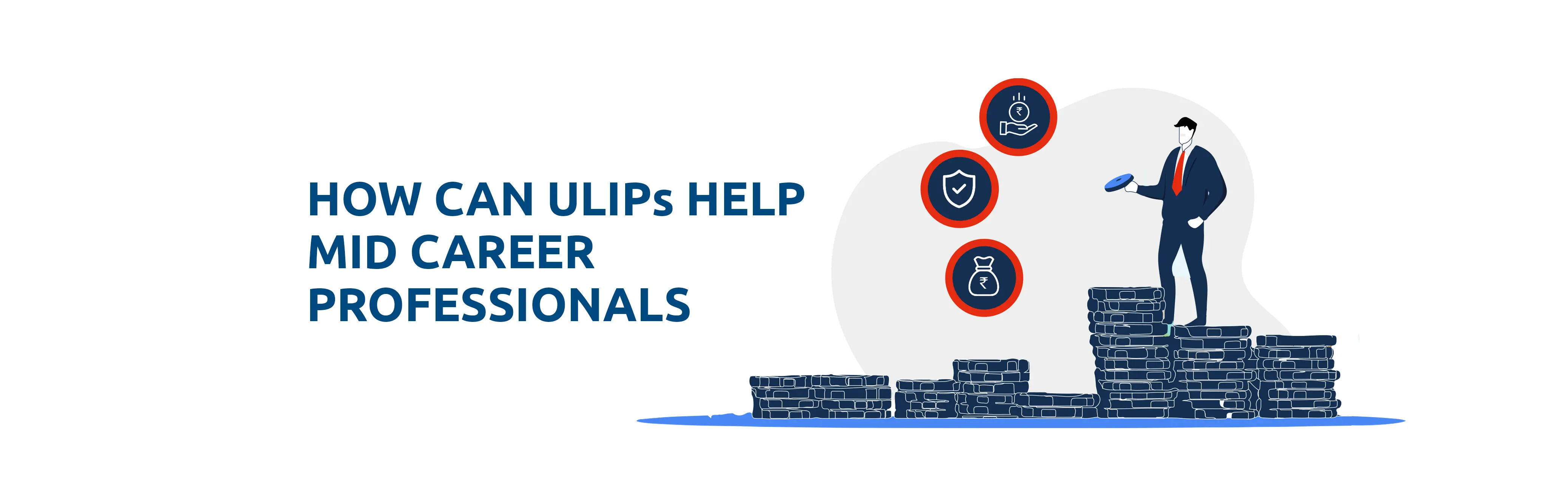 ULIP for Mid-Career Professionals: A Smart Way to Balance Growth and Financial Safety