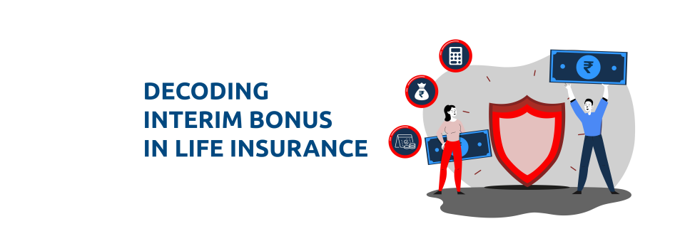 What is an Interim Bonus in Life Insurance?