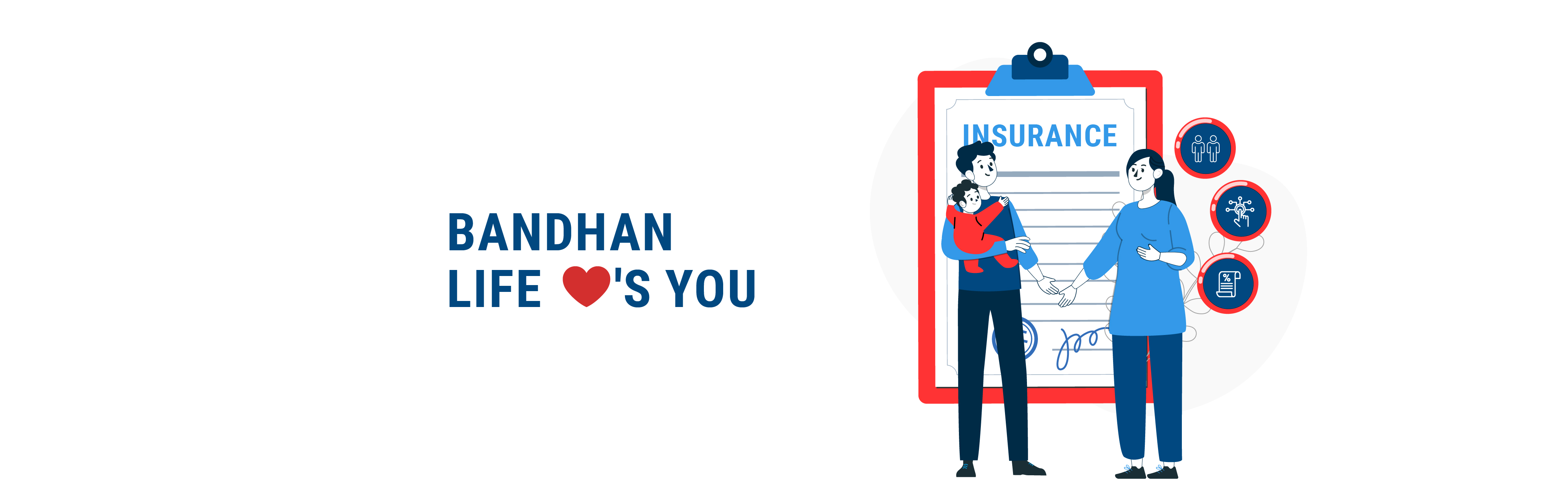 Why Bandhan Life stands out as your Insurance buddy. 🤝
