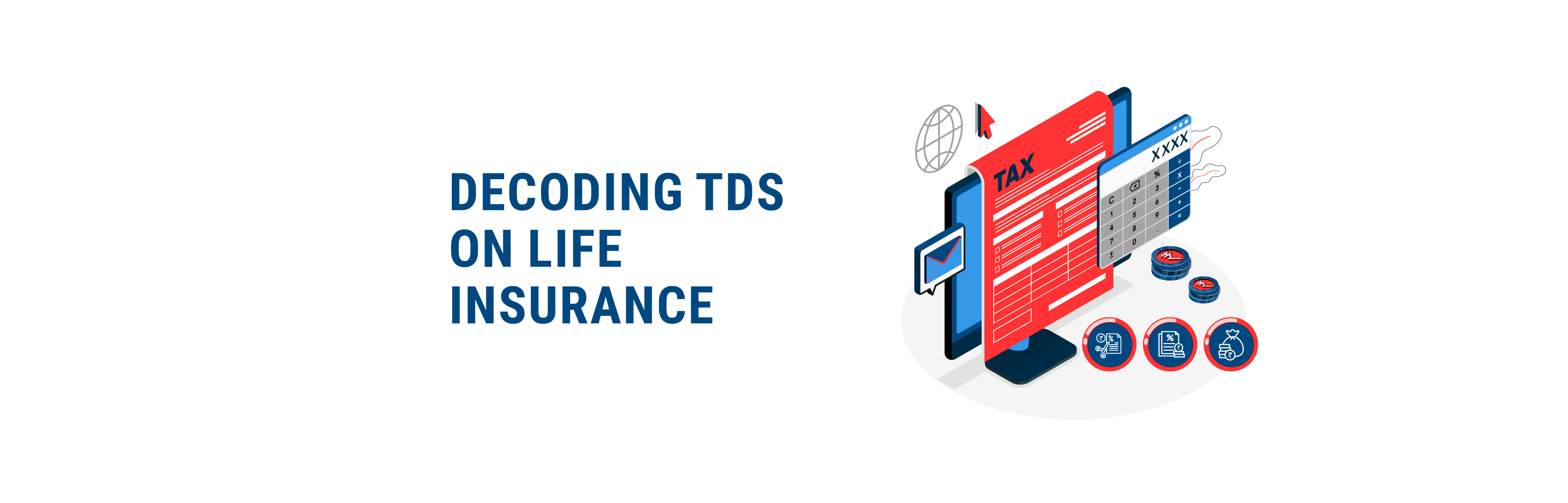 Navigating Taxation: Understanding TDS on Life Insurance Policies 💼💡