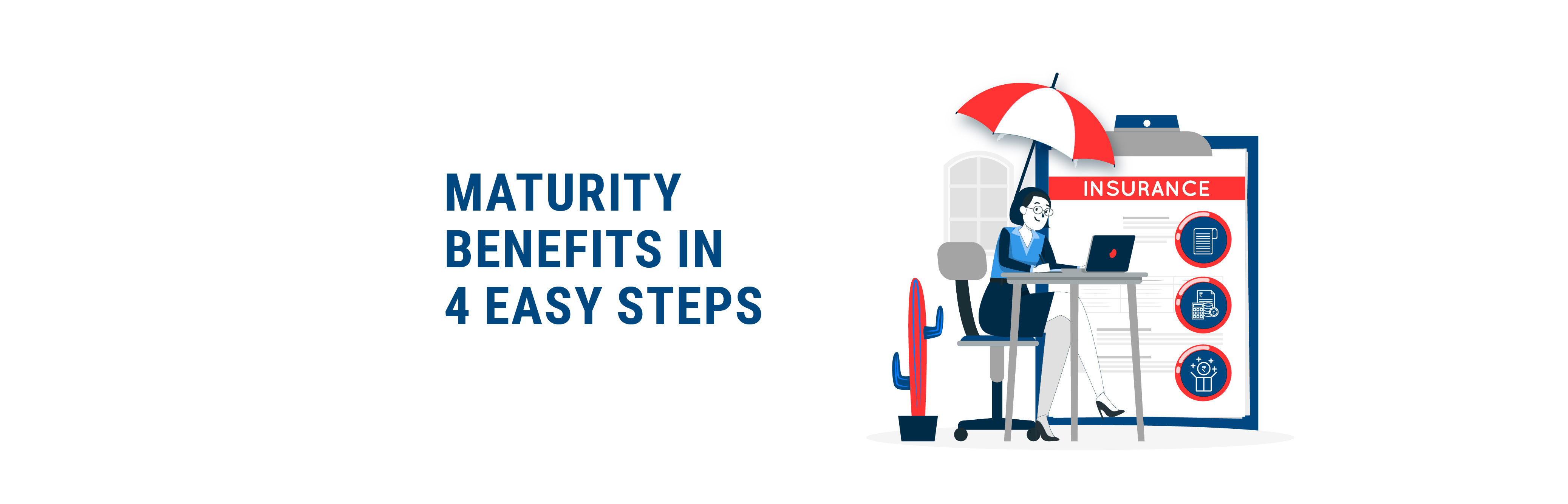 Decoding Maturity Benefits 🎉💰