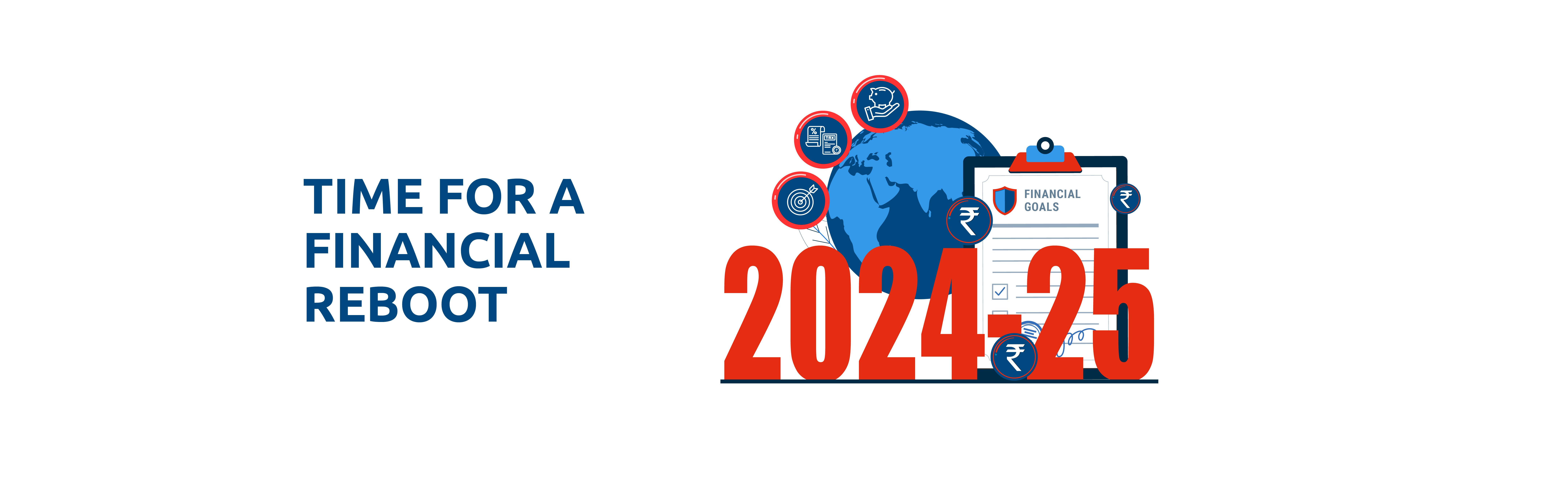 Welcome FY 24-25: Time to Revisit Your Financial Goals