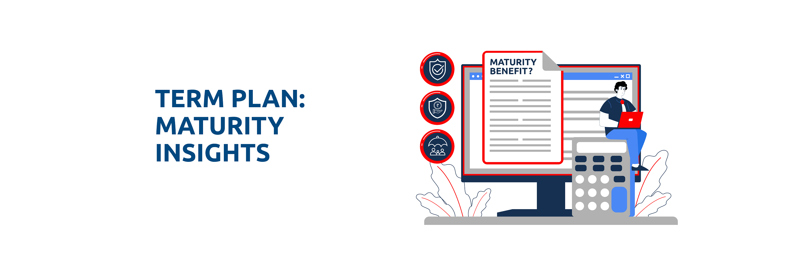 Do Term Plans Offer Maturity Benefits?