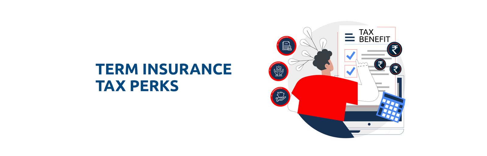 Term Insurance Tax Benefits: Everything You Need to Know