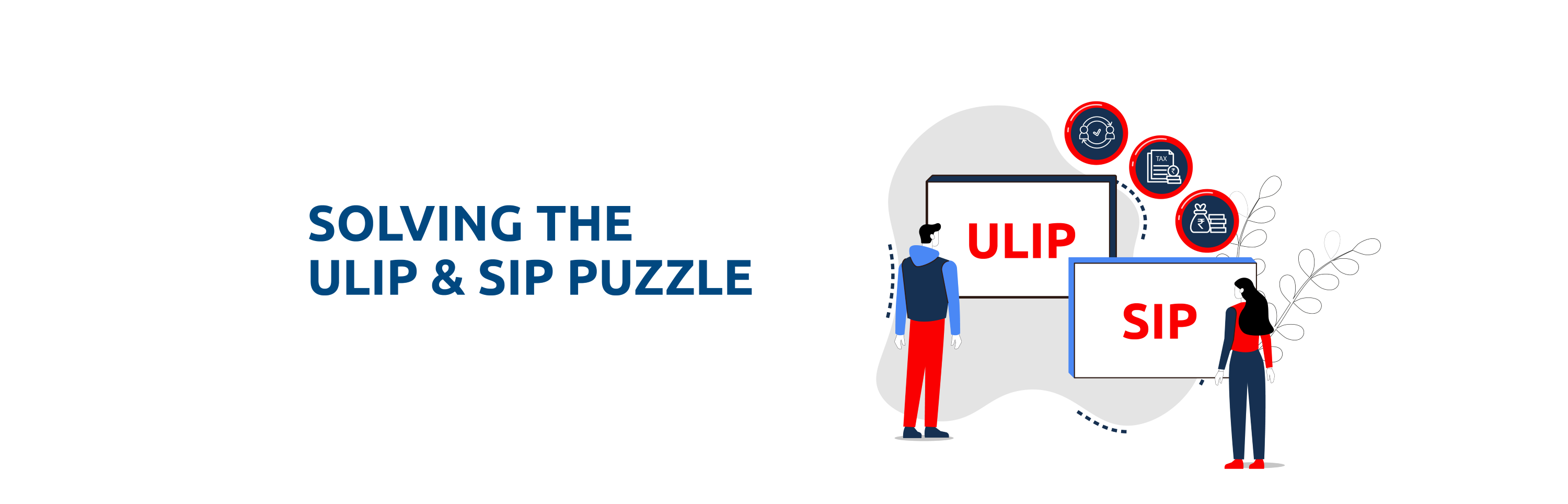 ULIP and  SIP: Know the Difference
