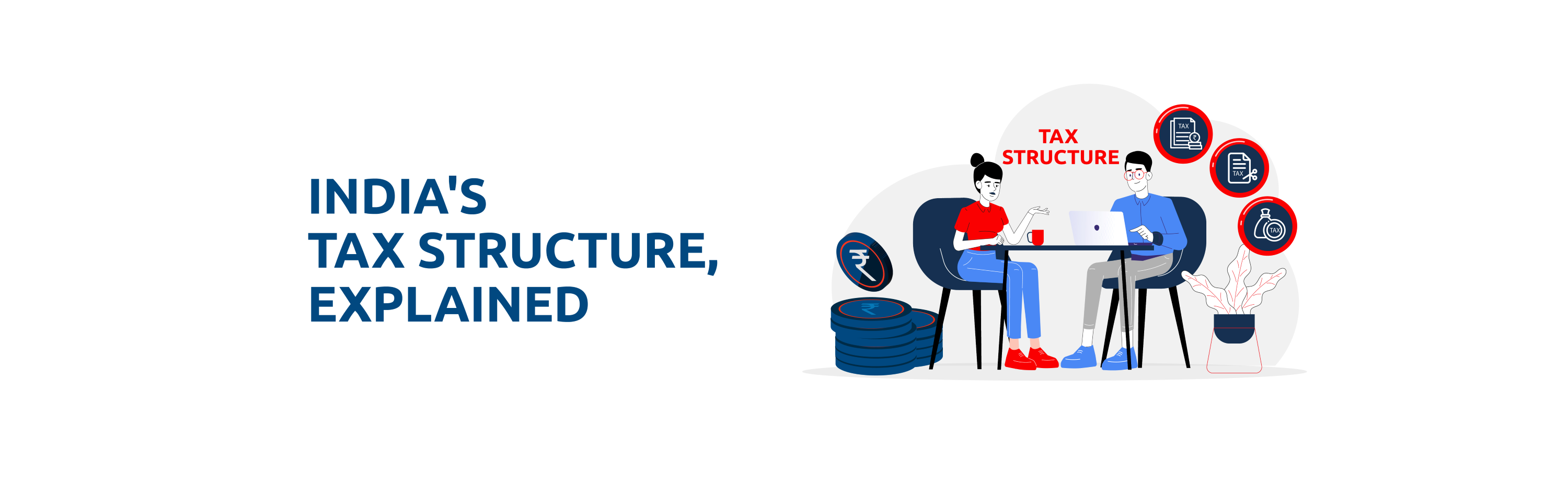 Tax Structure in India: A Comprehensive Guide