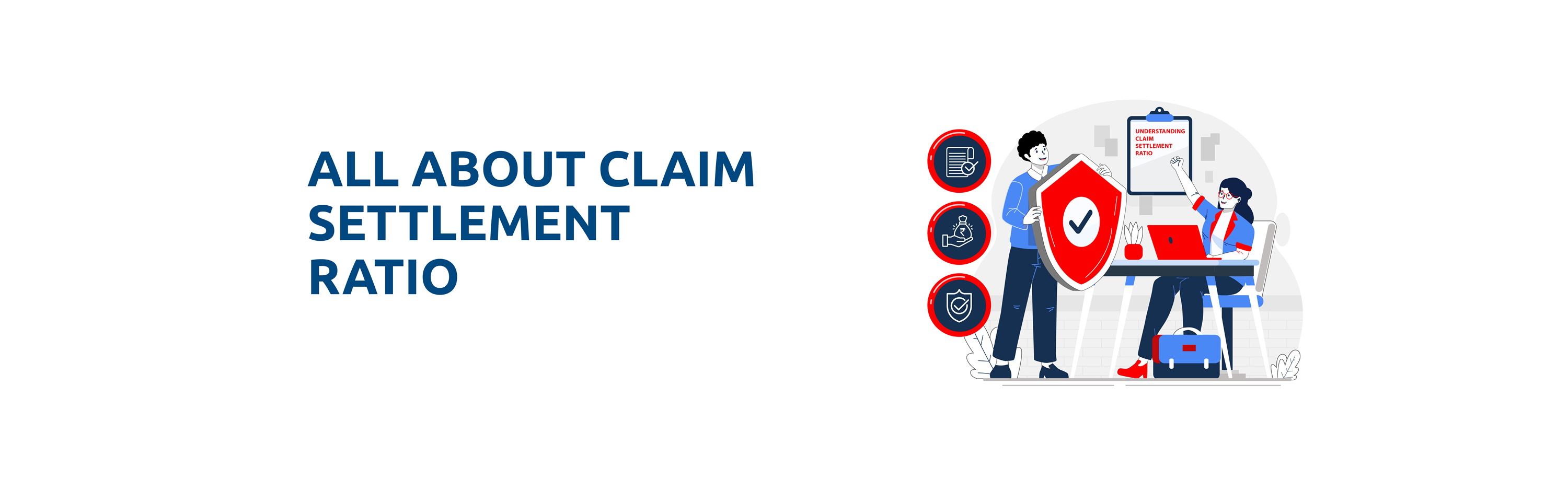 Understanding Claim Settlement Ratio: Why a High CSR Matters in Term Insurance