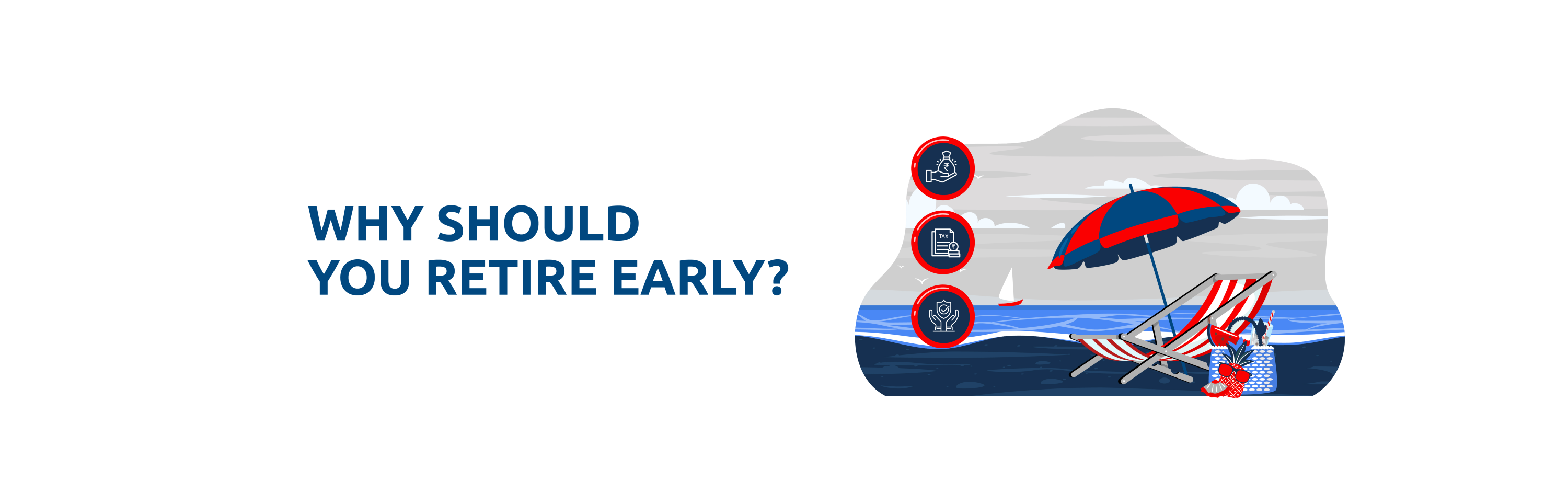 Key Benefits of Planning for Early Retirement