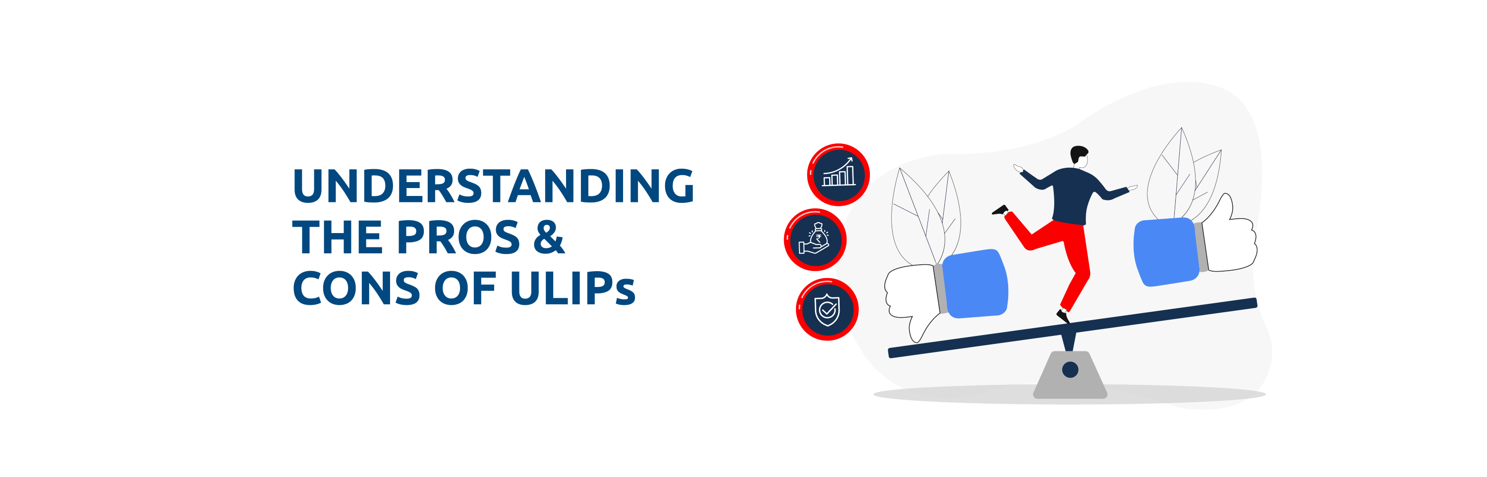 ULIPs - Advantages and Disadvantages