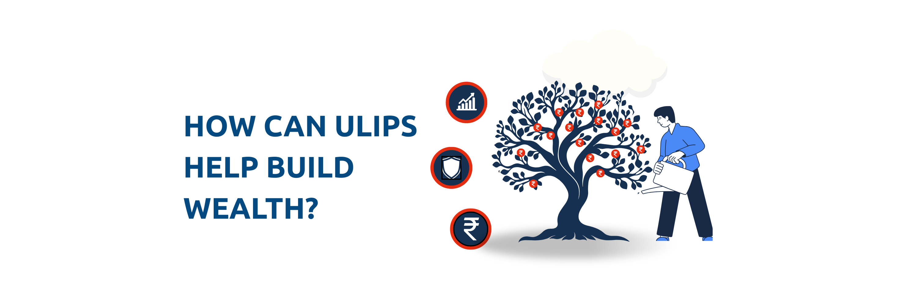 The Role of ULIP in Wealth Creation