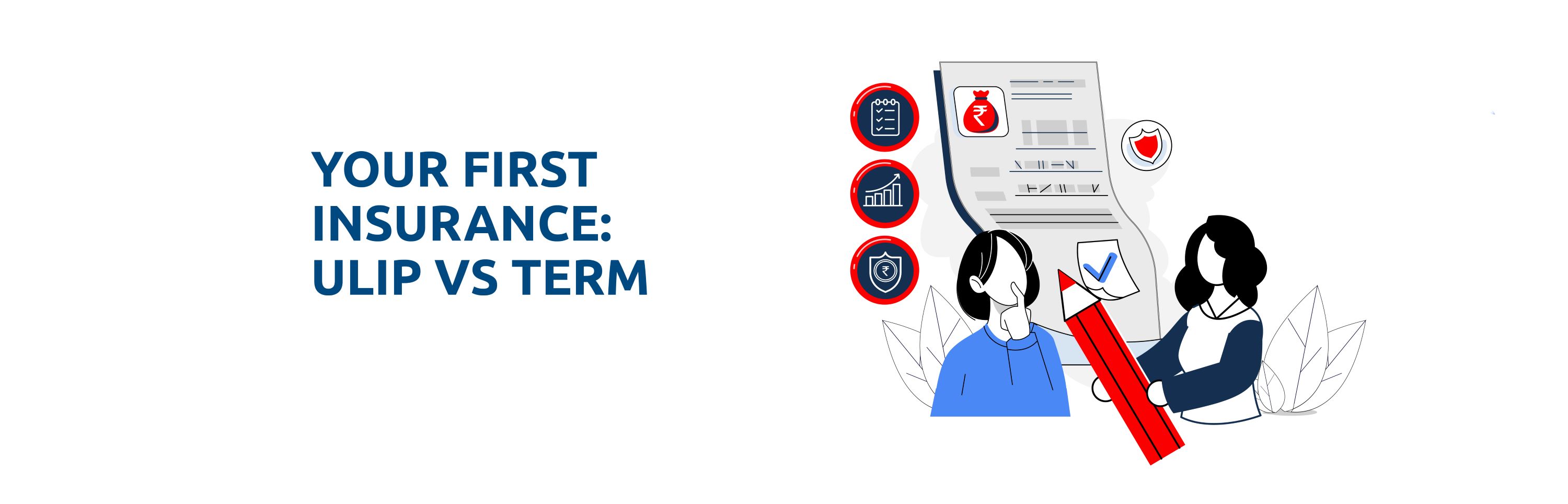 Term vs. ULIP for Young Professionals