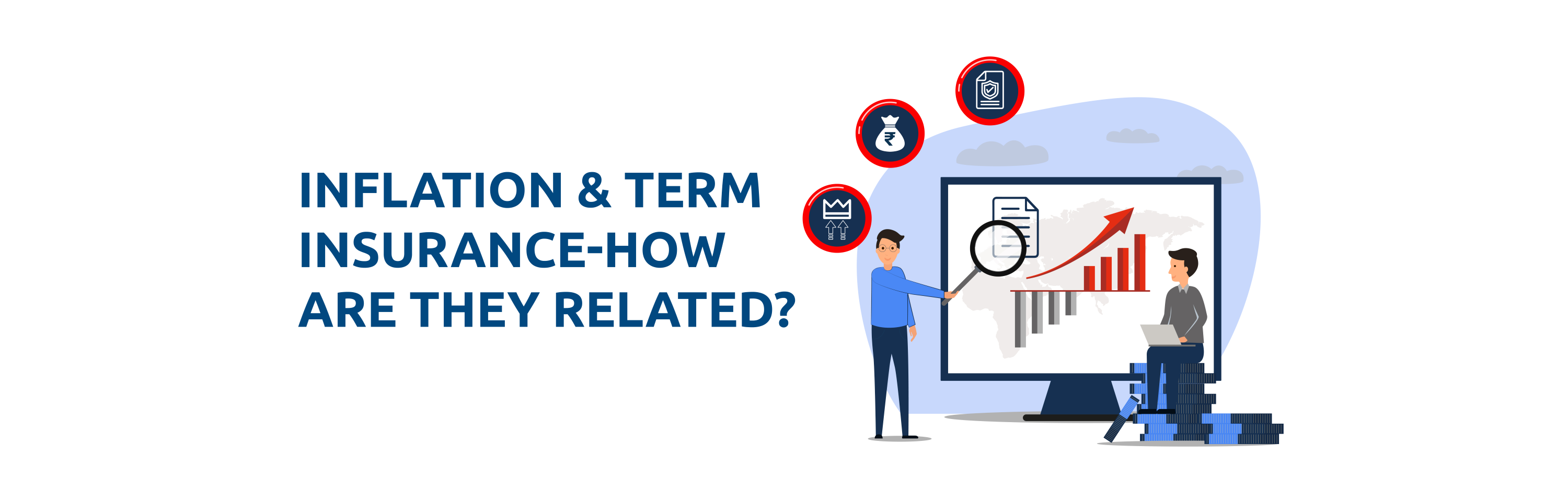 How Inflation Impacts Your Term Insurance Coverage